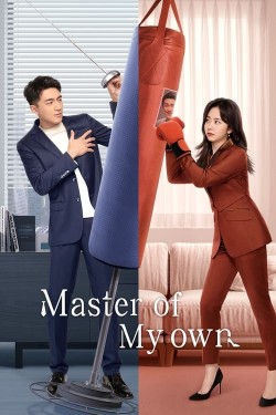 Watch free Master of My Own movies Hd online on TinyZone