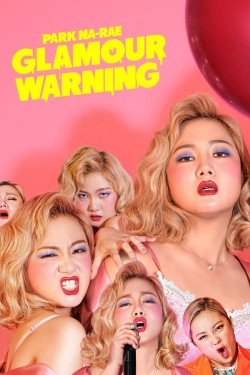 Watch free Park Na-rae: Glamour Warning movies online