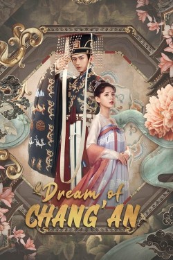 Watch free Dream of Chang'an movies Hd online on TinyZone