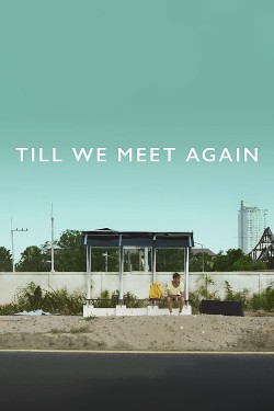 Enjoy Free HD Viewing of Till We Meet Again on Putlocker