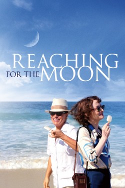 Watch free Reaching for the Moon movies Hd online on TinyZone