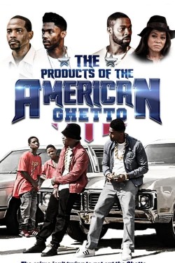 Watch Free The Products of the American Ghetto Full Movies HD Online Vumoo