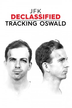 Free JFK Declassified: Tracking Oswald movies HD online | Gomovies