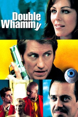 Watch Free Double Whammy Movies HD Online Vumoo Alternatives site