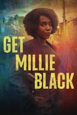 Enjoy Free HD Viewing of Get Millie Black on Putlocker