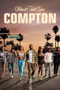 Free Black Ink Crew Compton movies HD online | Gomovies