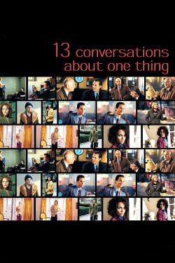 Watch Free Thirteen Conversations About One Thing Movies Full HD Online - Movies4K