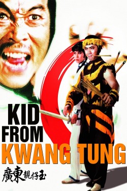 Watch free Kid from Kwangtung movies online - BFlix Alternatives