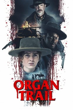 Watch Free Organ Trail Movies HD Online Vumoo Alternatives site