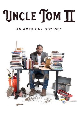 Uncle Tom II: An American Odyssey full