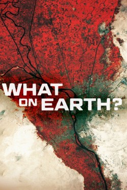 Watch What on Earth? free online