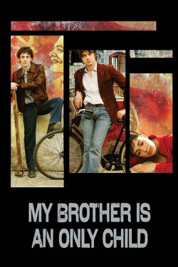 Watch Free My Brother Is an Only Child HD Online on MyFlixer