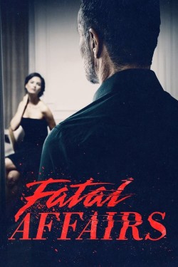 Watch free Fatal Affairs movies online - GoMovies