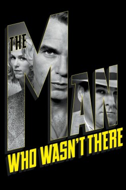 Enjoy Free HD Viewing of The Man Who Wasn't There on Putlocker