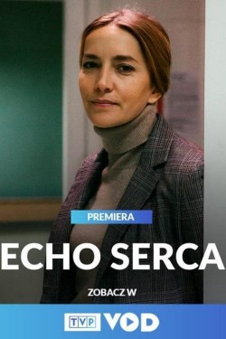 Watch Echo serca free online