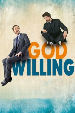 Enjoy Free HD Viewing of God Willing on Putlocker