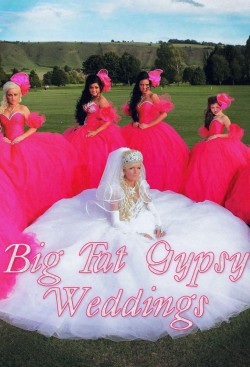 Watch Free Big Fat Gypsy Weddings Movies Full HD