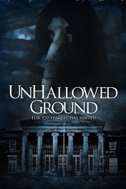 Watch Free Unhallowed Ground Movies Online on TheFlixer Alternatives site