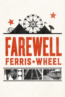 Watch free Farewell Ferris Wheel full