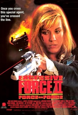 Enjoy Free HD Viewing of Excessive Force II: Force on Force on Putlocker