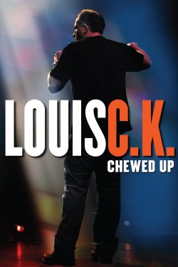 Watch free Louis C.K.: Chewed Up movies Hd online on TinyZone