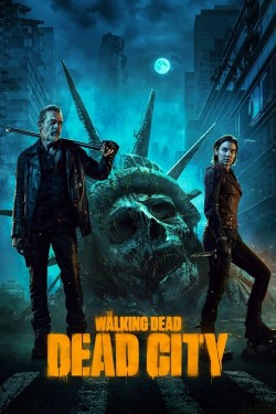 Enjoy Free HD Viewing of The Walking Dead: Dead City on Putlocker