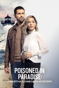 Watch free Poisoned in Paradise: A Martha's Vineyard Mystery movies Hd online on TinyZone