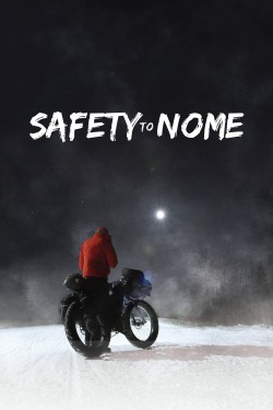 Watch free Safety to Nome movies online