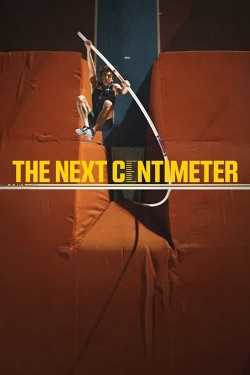 Watch free The Next Centimeter movies online - 2KMovies