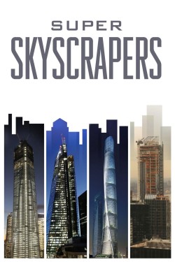 Watch free Super Skyscrapers movies online