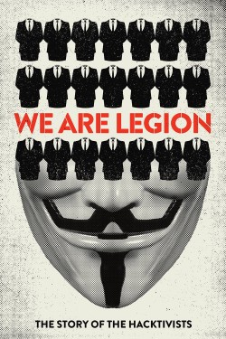 Watch Free We Are Legion: The Story of the Hacktivists HD Online on MyFlixer