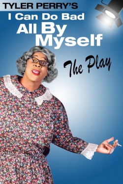 Watch Tyler Perry's I Can Do Bad All By Myself - The Play Movies Free Online | 123Movies