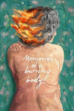 Memories of a Burning Body Memories of a Burning Body