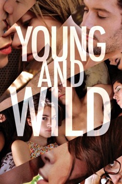 Young & Wild Watch Free Young & Wild Movies HD Online Vumoo Alternatives site