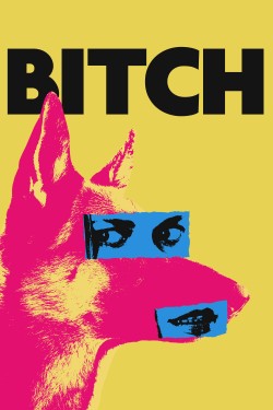 Watch Bitch Movies for Free in HD Online GoMovies