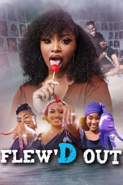 Flew'd Out-123movies