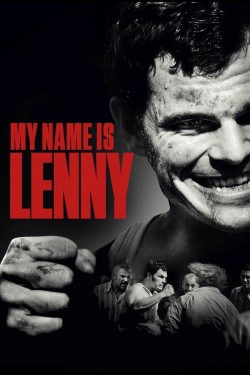 Watch My Name Is Lenny Movies for Free in HD Online GoMovies