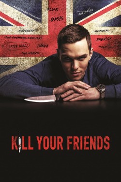 Enjoy Free HD Viewing of Kill Your Friends on Putlocker