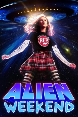 Watch Free Alien Weekend Movies Full HD Online