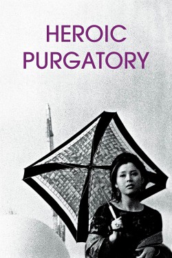 Watch Free Heroic Purgatory Movies Full HD Online - Movies4K