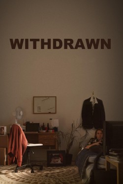 Watch Free Withdrawn Full Movies HD Online MyFlixer