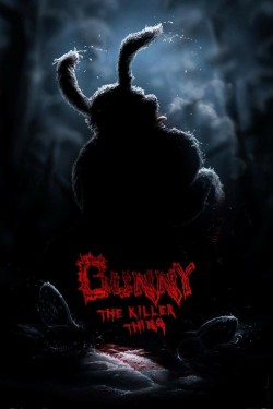 Watch free Bunny the Killer Thing full