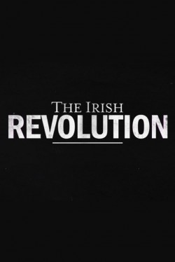 Watch free The Irish Revolution movies Hd online on TinyZone