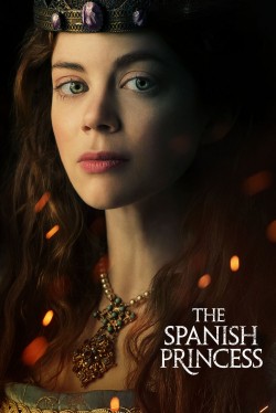 Watch free The Spanish Princess movies Hd online on TinyZone