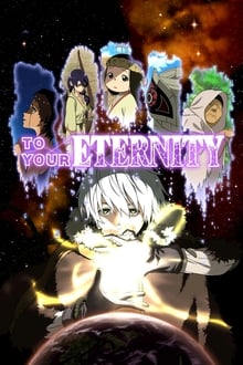 Watch free To Your Eternity movies Hd online on TinyZone