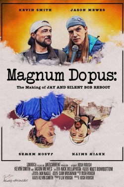 Free Magnum Dopus: The Making of Jay and Silent Bob Reboot movies HD online | Gomovies