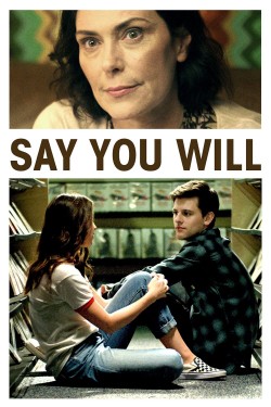 Watch Say You Will free online