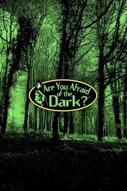 Enjoy Free HD Viewing of Are You Afraid of the Dark? on Putlocker