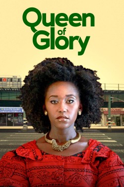 Enjoy Free HD Viewing of Queen of Glory on Putlocker