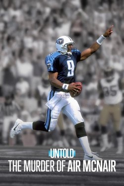 Enjoy Free HD Viewing of Untold: The Murder of Air McNair on Putlocker